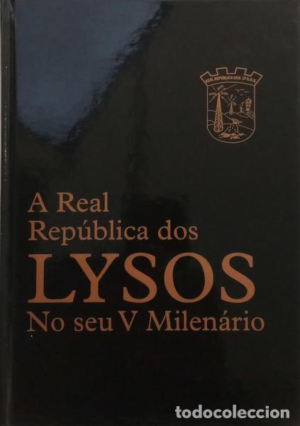 Libros: REAL (A) REP&Uacute;BLICA DOS LYSOS NO SEU V MILEN&Aacute;RIO. [DEDICAT&Oacute;RIA]