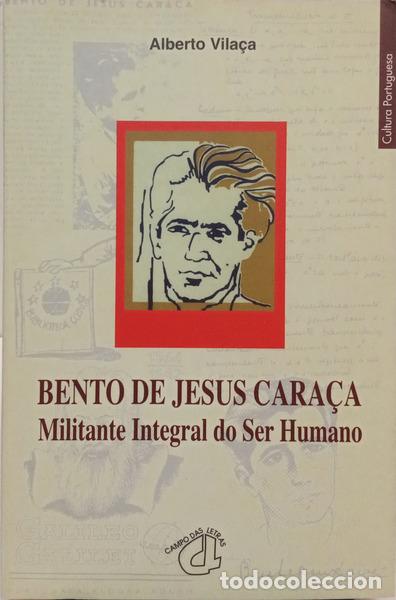 B&uuml;cher: VILAN&Ccedil;A. (Alberto) - BENTO DE JESUS CARA&Ccedil;A, MILITANTE INTEGRAL DO SER HUMANO.