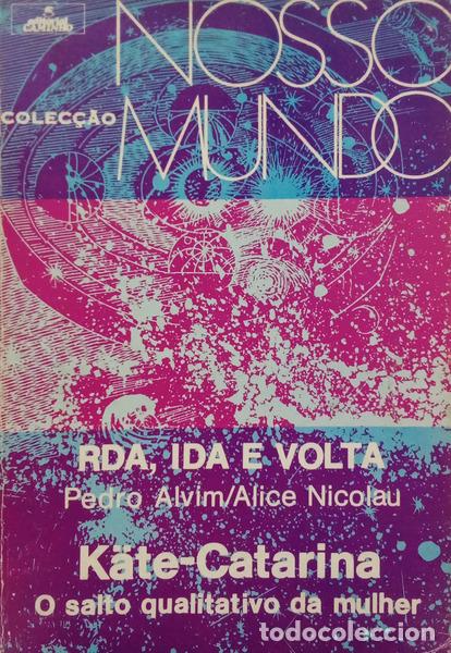Libros: ALVIM. (Pedro) e Alice Nicolau. - RDA, IDA E VOLTA.