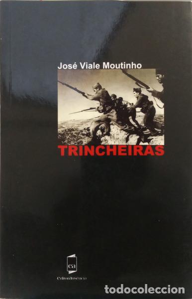 Libros: VIALE MOUTINHO. (Jos&eacute;) - TRINCHEIRAS. - Foto 1