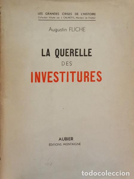 Libros: FLICHE. (Augustin) - LA QUERELLE DES INVESTITURES.