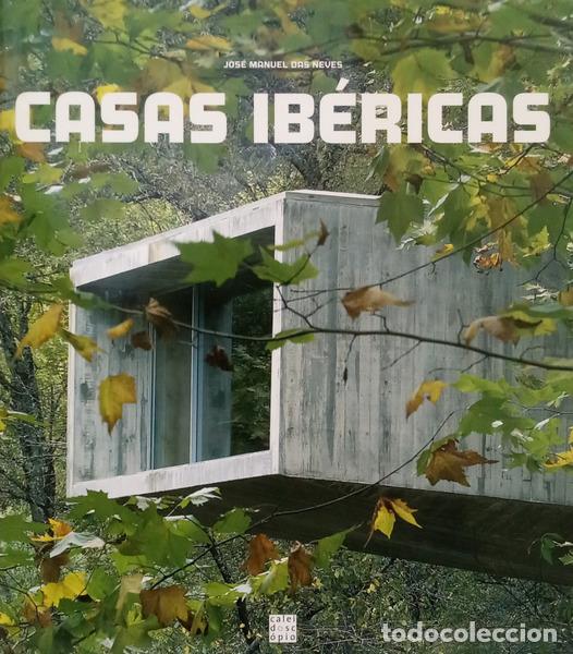 Libros: NEVES. (Jos&eacute; Manuel das) - CASAS IB&Eacute;RICAS: CASAS IBERICAS.