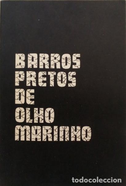 Libros: BARROS PRETOS DE OLHO MARINHO.