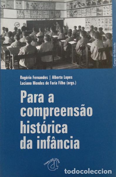 Libros: FERNANDES. (Rog&eacute;rio), Alberto Lopes e Luciano Mendes Faria Filho. - PARA A COMPREENS&Atilde;O HIST&Oacute;RICA DA