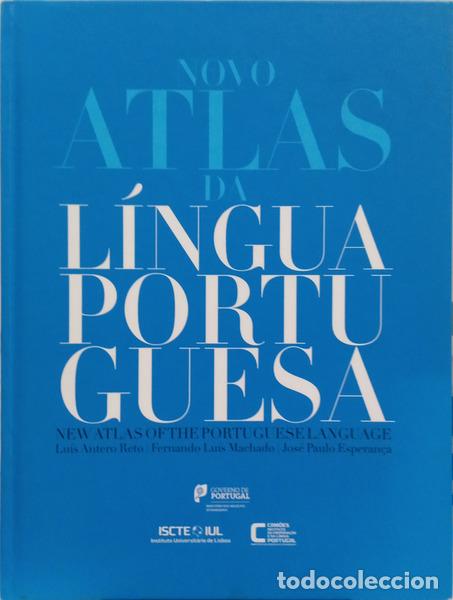 books: ANTERO RETO. (Lu&iacute;s), Fernando Lu&iacute;s Machado e Jos&eacute; Paulo Esperan&ccedil;a. - NOVO ATLAS DA L&Iacute;NGUA PORTUGUESA