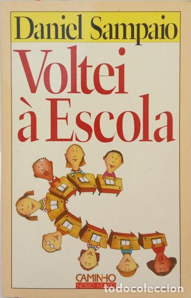 Libri di seconda mano: SAMPAIO. (Daniel) et al. - VOLTEI &Agrave; ESCOLA. [7.&ordf; EDI&Ccedil;&Atilde;O]