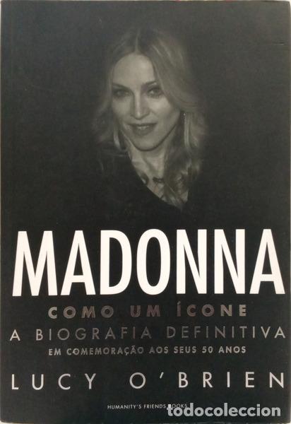 Libros: O'BRIAN. (Lucy) - MADONNA, COMO UM &Iacute;CONE. [1.&ordf; EDI&Ccedil;&Atilde;O]