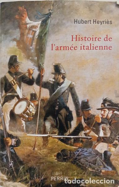 Libros: HEYRI&Egrave;S. (Hubert) - HISTOIRE DE LARM&Eacute;E ITALIENNE. - Foto 1