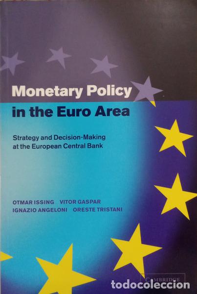 books: ISSING. (Otmar) et al. - MONETARY POLICY IN THE EURO AREA.