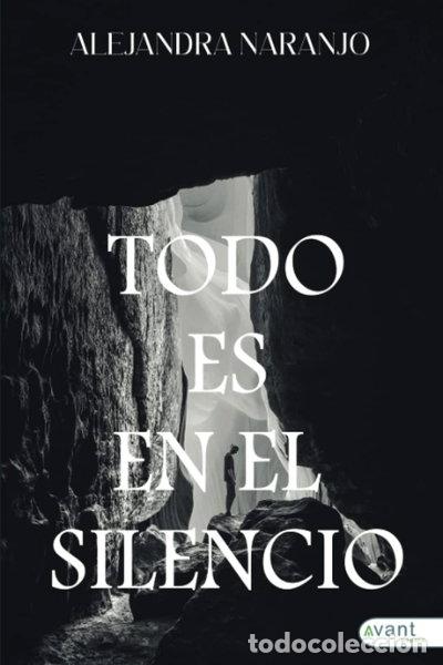 Libros: Todo es en el silencio- 9788419584359