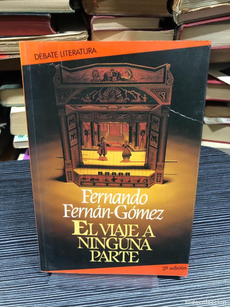 Libros: El viaje a ninguna parte Fernando Fern&aacute;n-G&oacute;mez