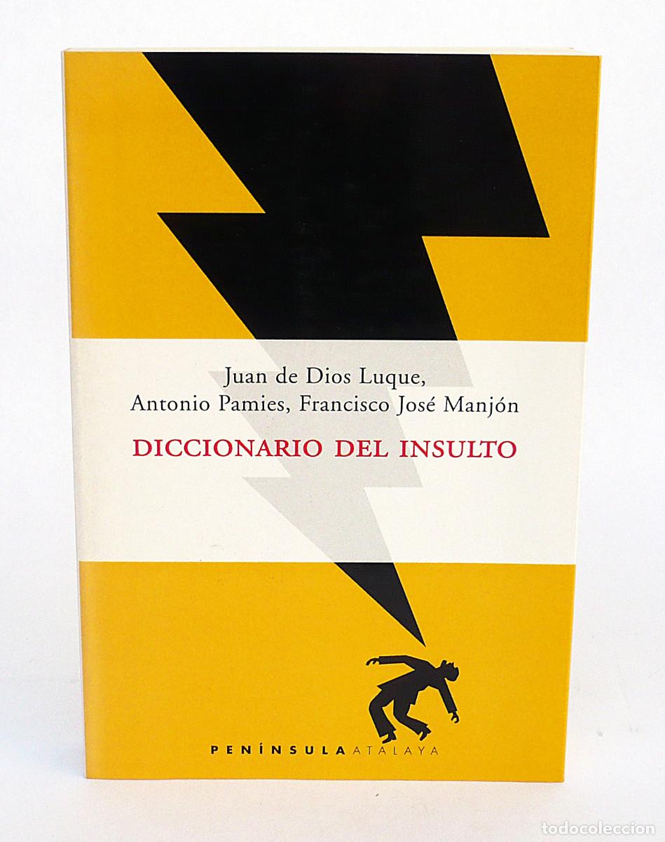 B&uuml;cher: Diccionario del insulto, Juan de Dios Luque