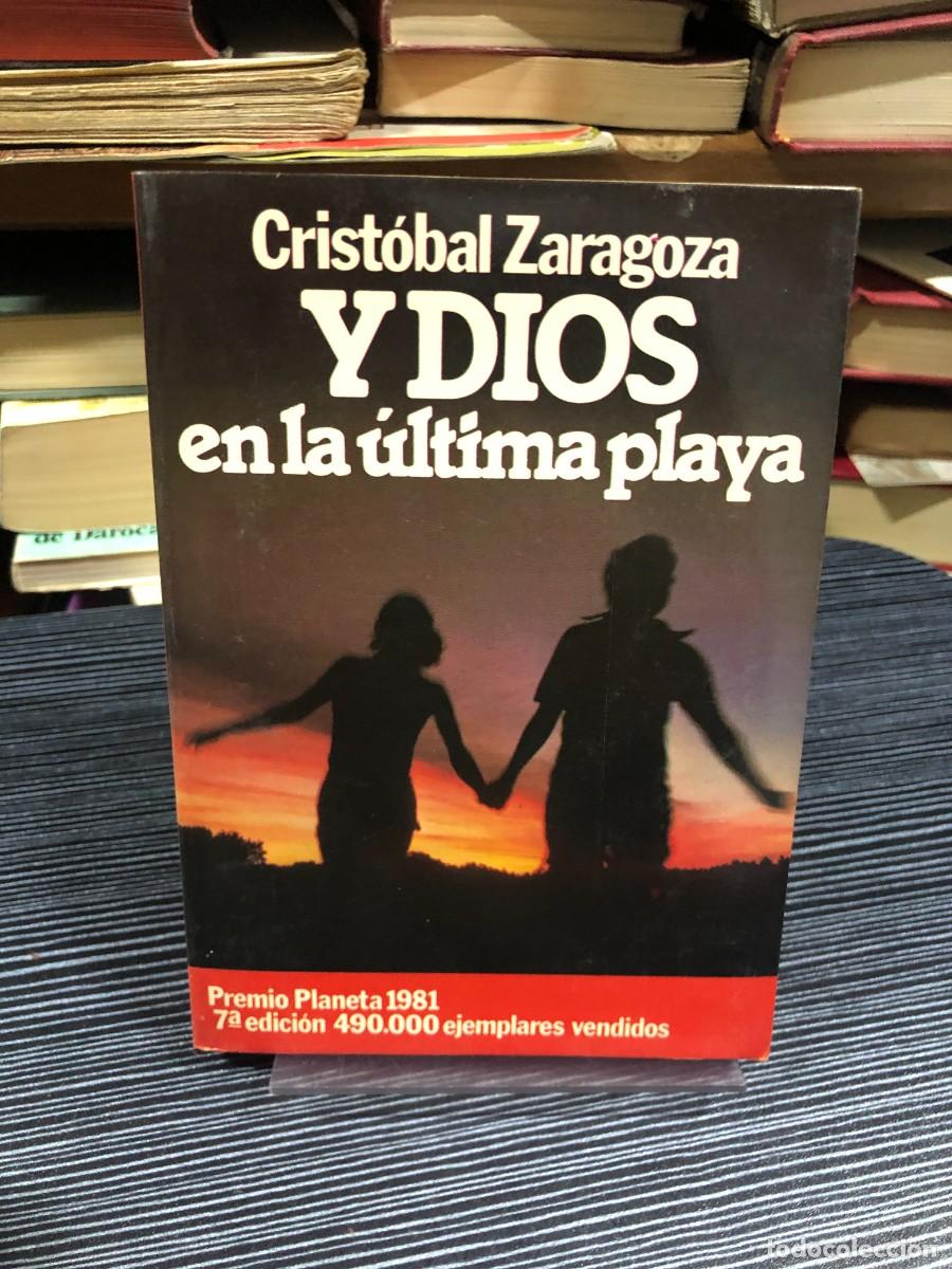 B&uuml;cher: Y Dios en la &uacute;ltima playa Crist&oacute;bal Zaragoza