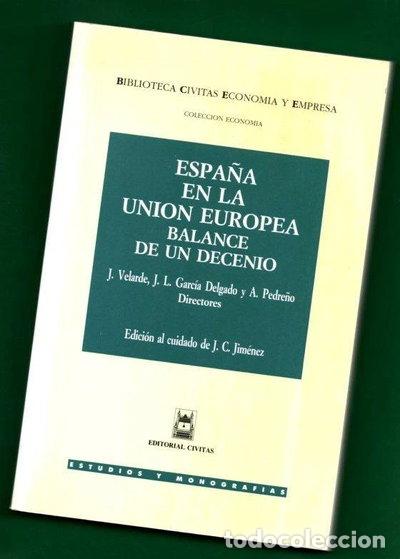 Libros: Espa&ntilde;a en la Uni&oacute;n Europea- 9788447008049
