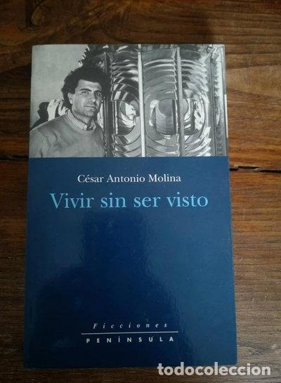 Libros: Vivir sin ser visto- 9788483073018