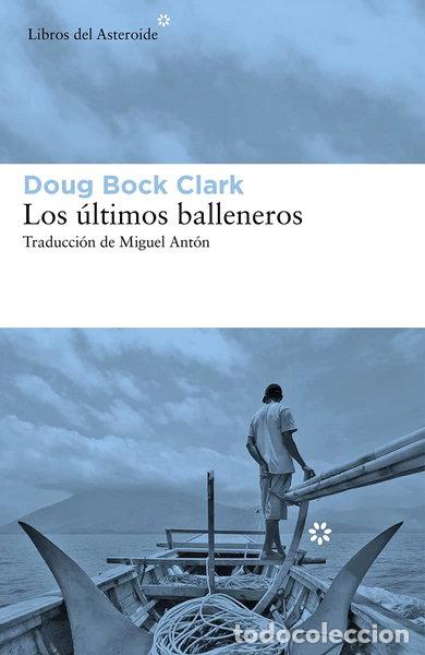 B&uuml;cher: Los &uacute;ltimos balleneros- 9788417977207