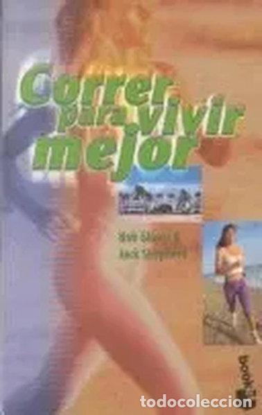 Libros: Correr Para Vivir Mejor- 9788483270035