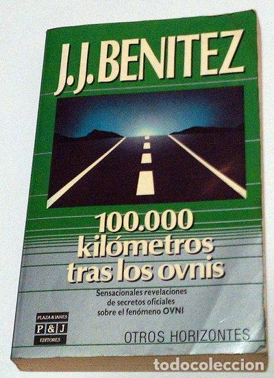 Libros: Cien mil kil&oacute;metros tras los ovnis- 9788401479045