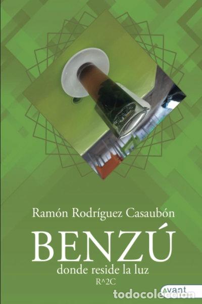 Libros: Benz&uacute;: Donde reside la luz- 9788419763198