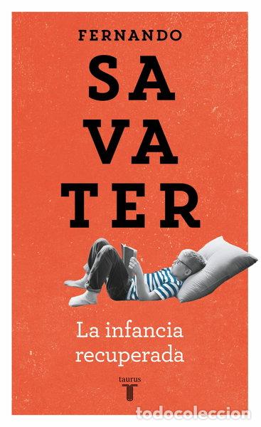 Libros: La infancia recuperada- 9788430604616