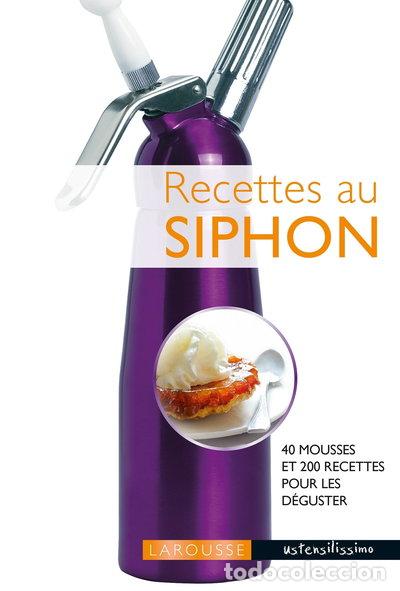 Livres: Recettes au siphon- 9782035870650
