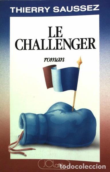 Libri di seconda mano: Le challenger- 9782709606653