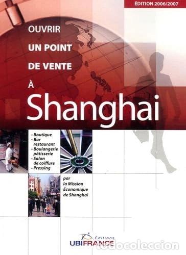 Libros: Ouvrir un point de vente &agrave; Shanghai- 9782279420215
