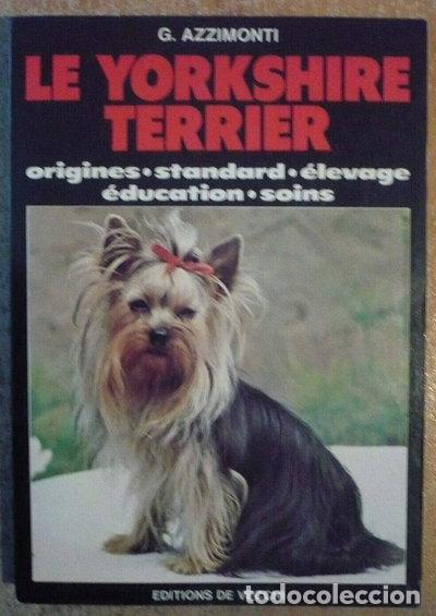 Livres: Le yorkshire terrier- 9782732803647