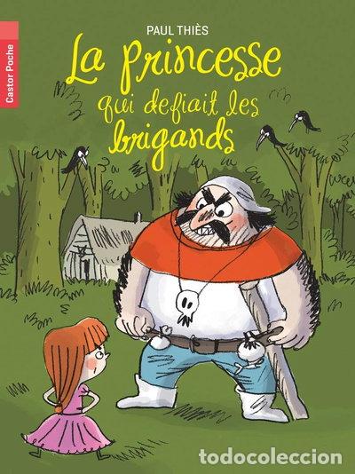 Libros: La princesse qui d&eacute;fiait les brigands- 9782081287495