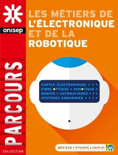Libros: Les m&eacute;tiers de l'&eacute;lectronique et de la robotique- 9782273012317
