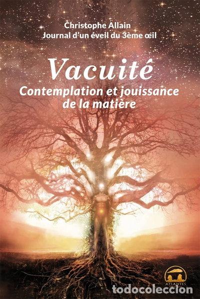 Libri di seconda mano: Journal d'un &eacute;veil du 3e oeil: Tome 3, Vacuit&eacute;, contemplation et jouissance d...- 9782362770449