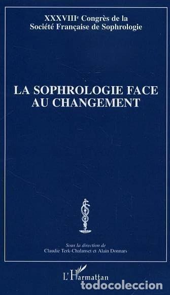 Libri di seconda mano: La sophrologie face au changement- 9782747592130