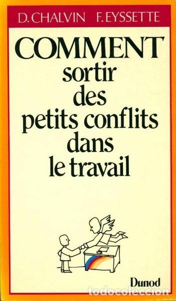 Libros: Comment sortir des petits conflits dans le travail- 9782040156596