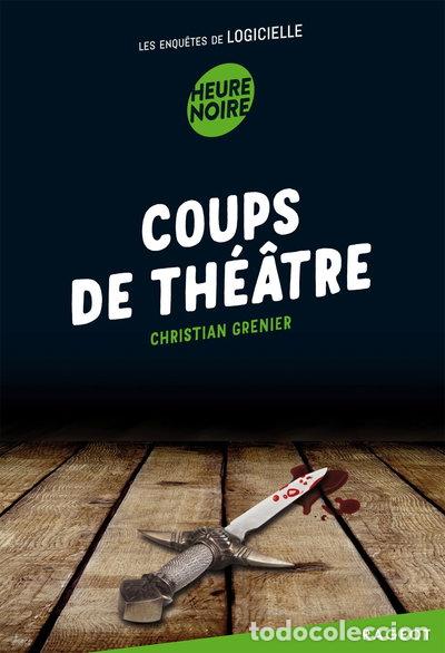 Livros em segunda m&atilde;o: Coups de th&eacute;&acirc;tre: Les enqu&ecirc;tes de Logicielle- 9782700239324