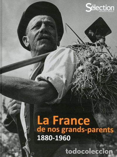 Livros em segunda m&atilde;o: La France de nos grands-parents 1880-1960- 9782709825818