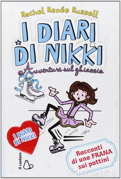 Libros: Avventure sul ghiaccio. I diari di Nikki- 9788880337515