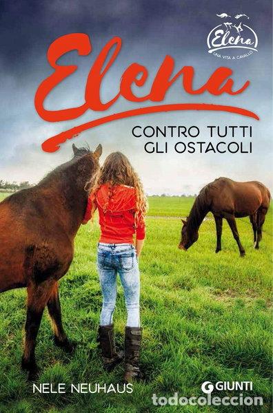 books: Elena. Contro tutti gli ostacoli- 9788809820418