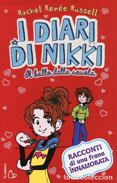 Livres: Il ballo della scuola. I diari di Nikki- 9788869660252