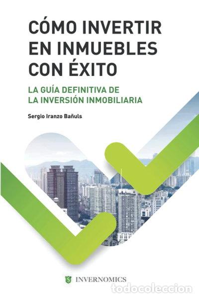 B&uuml;cher: C&oacute;mo invertir en inmuebles con &eacute;xito- 9798475511244