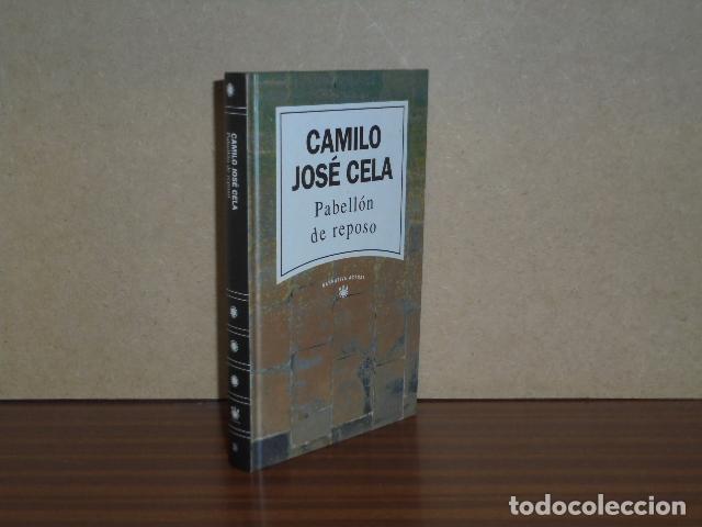 Libros: PABELL&Oacute;N DE REPOSO - Cela, Camilo Jos&eacute; - Foto 1
