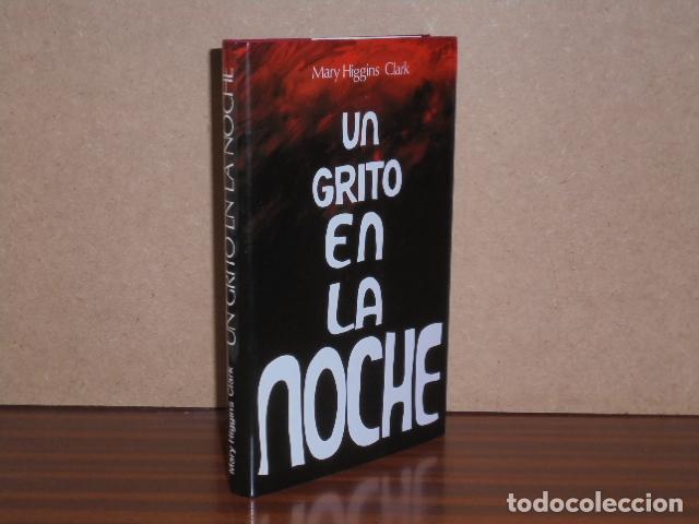 Libros: UN GRITO EN LA NOCHE - Higgins Clark, Mary - Foto 2