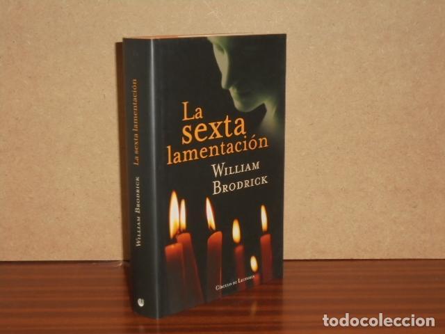 Libros: LA SEXTA LAMENTACI&Oacute;N - Brodrick, William - Foto 2