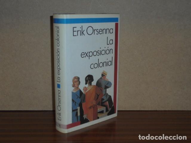 Libros: LA EXPOSICI&Oacute;N COLONIAL - Orsenna, Erik - Foto 2