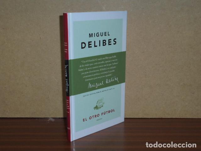 Libros: EL OTRO F&Uacute;TBOL - Delibes, Miguel