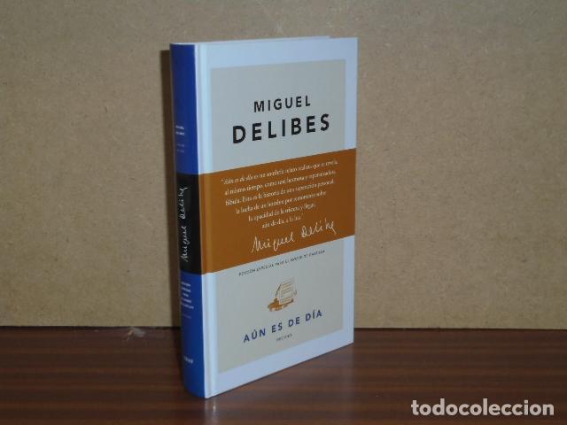Libros: A&Uacute;N ES DE D&Iacute;A - Delibes, Miguel