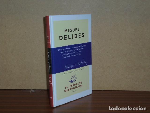Libros: EL PR&Iacute;NCIPE DESTRONADO - Delibes, Miguel