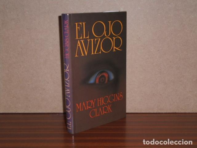 Libros: EL OJO AVIZOR - Higgins Clark, Mary - Foto 2