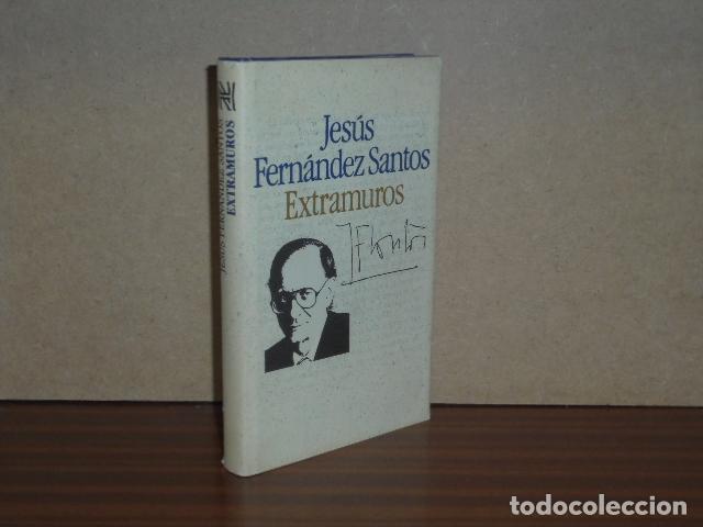 Libros: EXTRAMUROS - Fern&aacute;ndez Santos, Jes&uacute;s - Foto 2