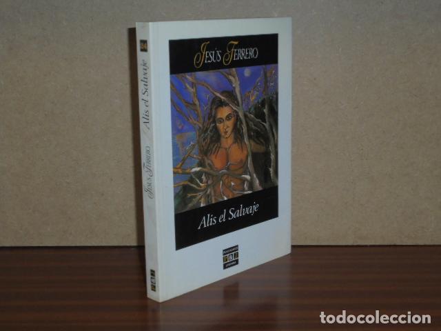 Libros: ALIS EL SALVAJE - Ferrero, Jes&uacute;s - Foto 2