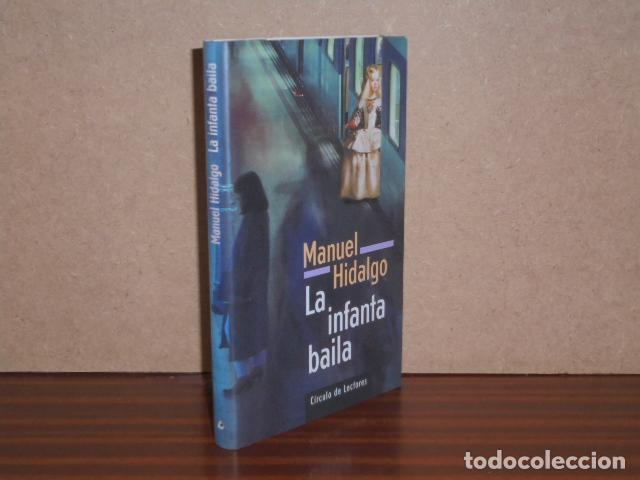 Libros: LA INFANTA BAILA - Hidalgo, Manuel - Foto 2